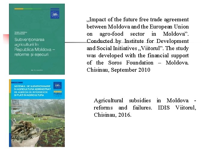 „Impact of the future free trade agreement between Moldova and the European Union on