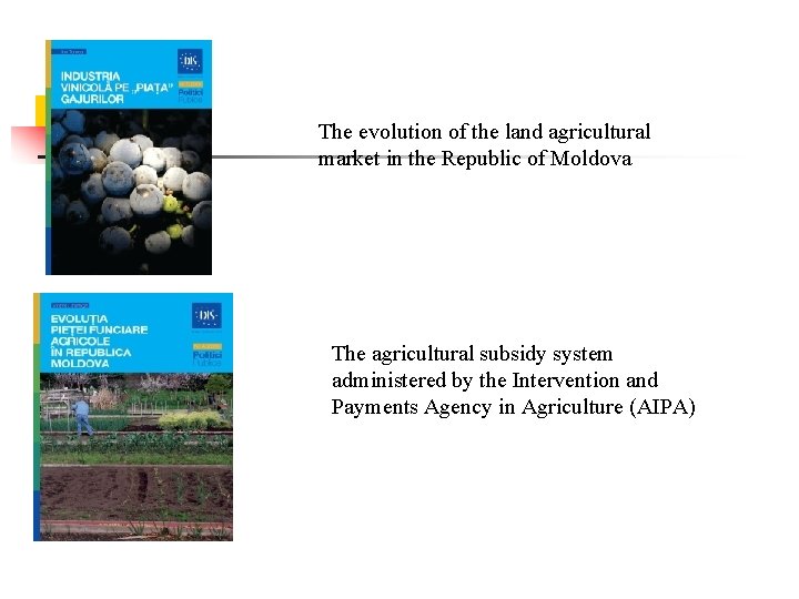 The evolution of the land agricultural market in the Republic of Moldova The agricultural