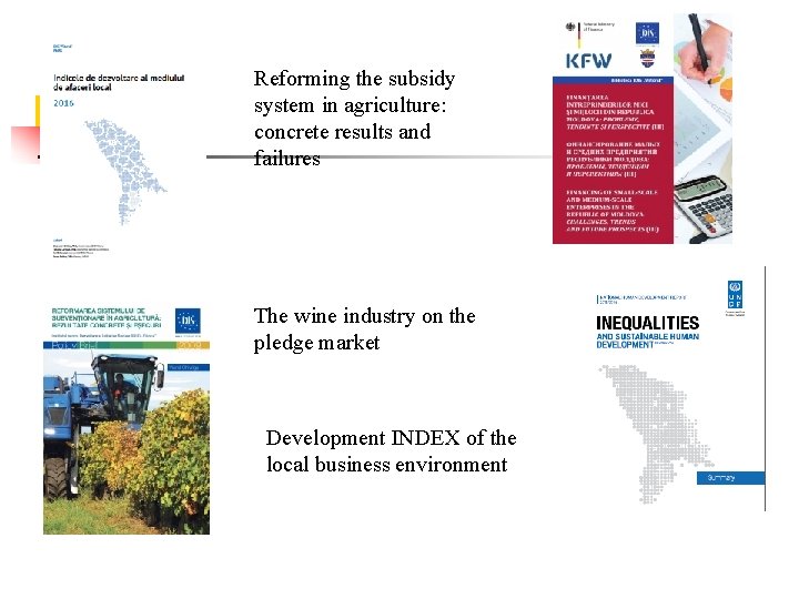 Reforming the subsidy system in agriculture: concrete results and failures The wine industry on