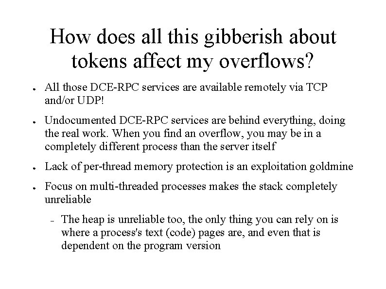 How does all this gibberish about tokens affect my overflows? ● ● All those