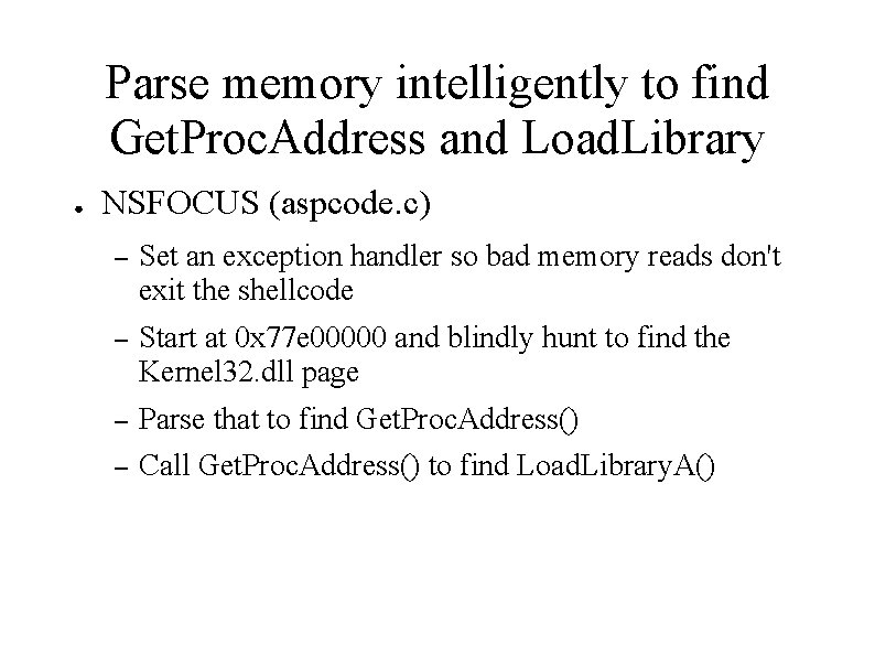 Parse memory intelligently to find Get. Proc. Address and Load. Library ● NSFOCUS (aspcode.