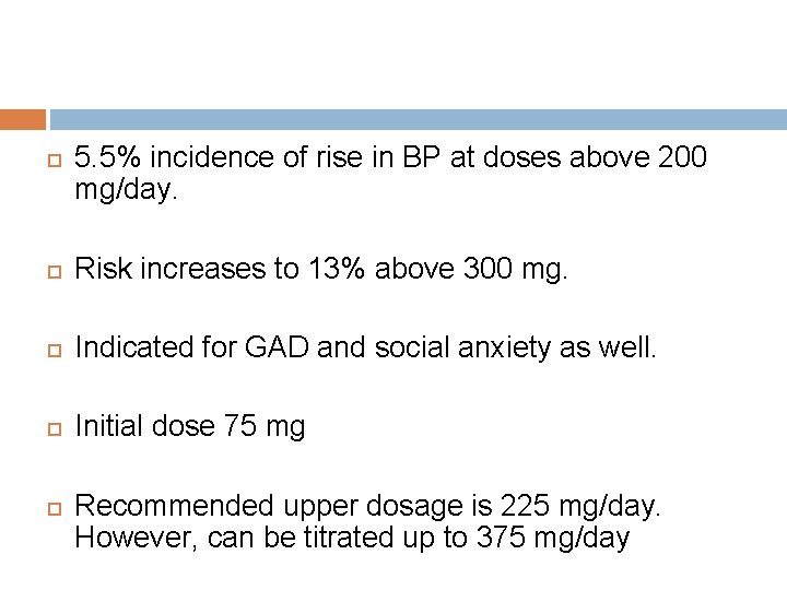  5. 5% incidence of rise in BP at doses above 200 mg/day. Risk