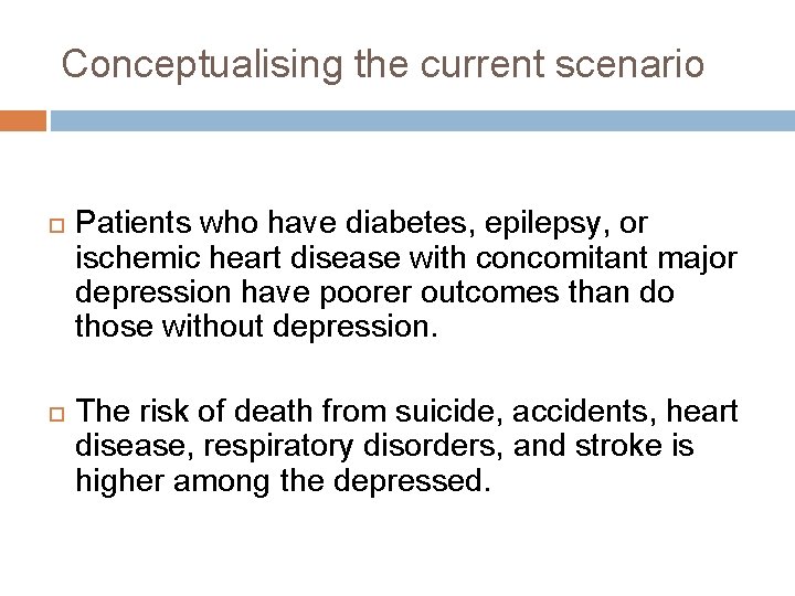 Conceptualising the current scenario Patients who have diabetes, epilepsy, or ischemic heart disease with