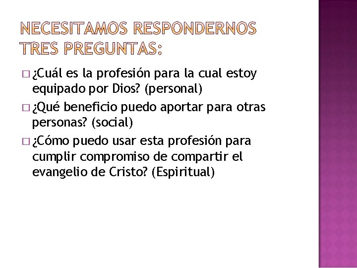 � ¿Cuál es la profesión para la cual estoy equipado por Dios? (personal) �