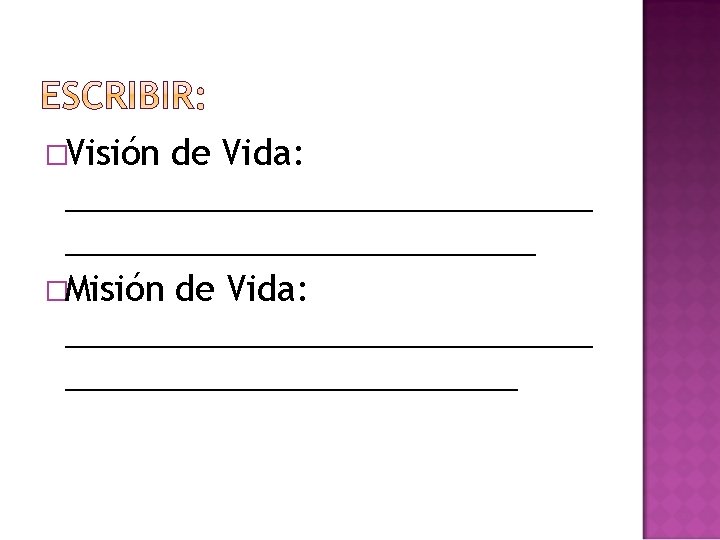 �Visión de Vida: ______________ �Misión de Vida: ______________ 