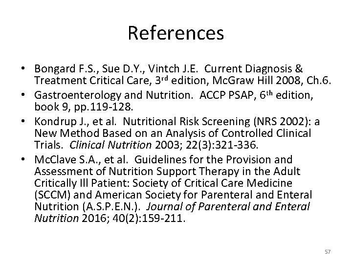 References • Bongard F. S. , Sue D. Y. , Vintch J. E. Current