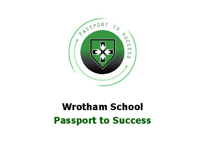 Wrotham School Passport to Success 