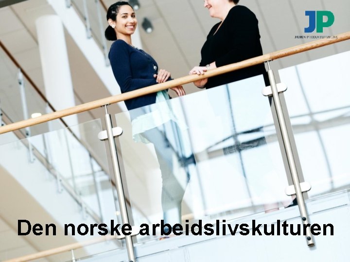 Den norske arbeidslivskulturen 