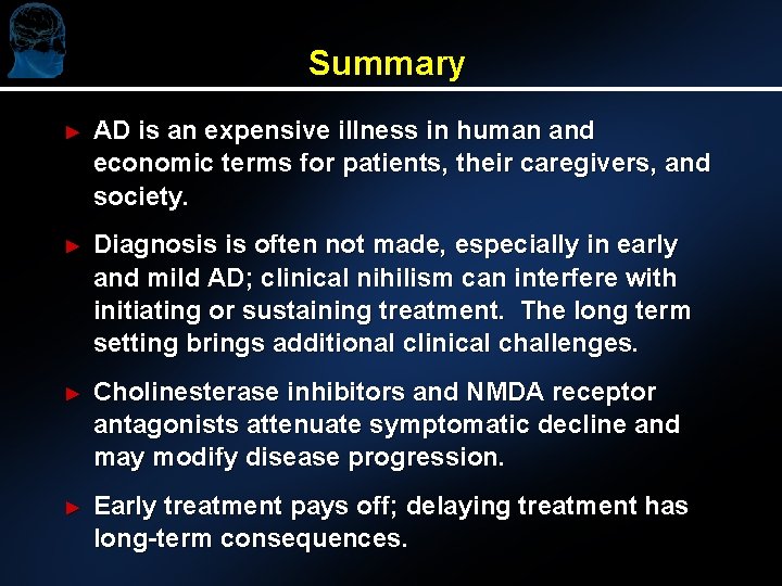 Summary ► AD is an expensive illness in human and economic terms for patients,