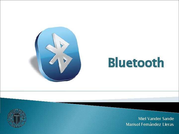 Bluetooth Miel Vander Sande Marisol Fernández Lleras 