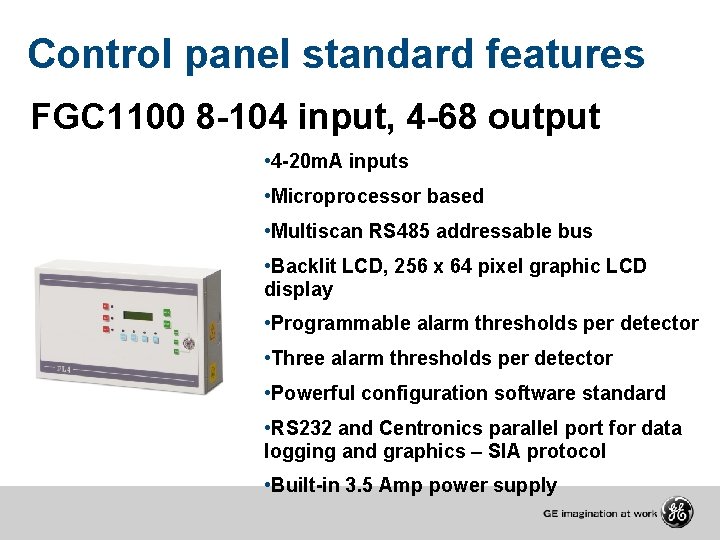 Control panel standard features FGC 1100 8 -104 input, 4 -68 output • 4