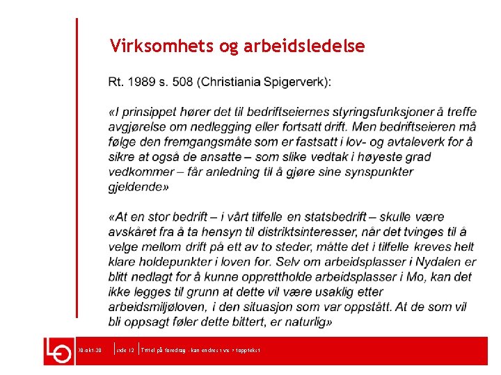 Virksomhets og arbeidsledelse 30 -okt-20 side 12 Tittel på foredrag - kan endres i