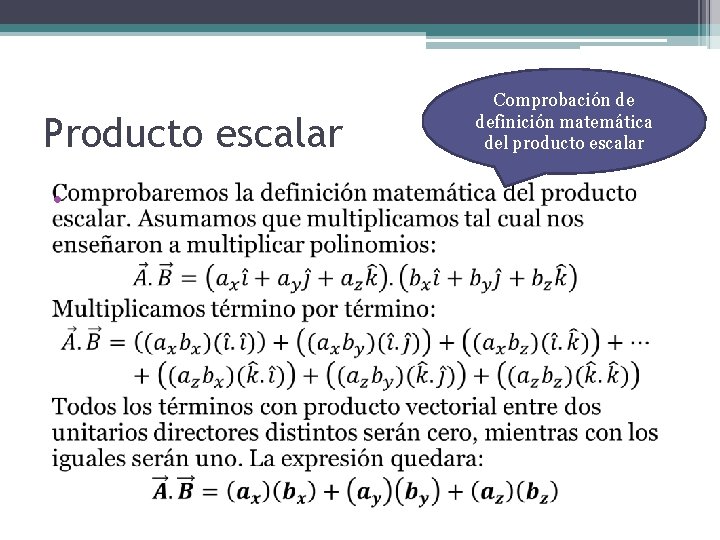 Producto escalar • Comprobación de definición matemática del producto escalar 