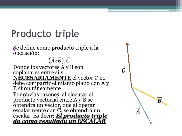 Producto triple • 