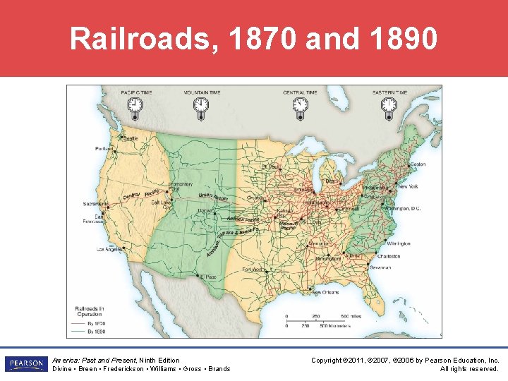 Railroads, 1870 and 1890 America: Past and Present, Ninth Edition Divine • Breen •