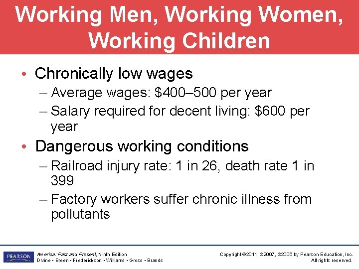 Working Men, Working Women, Working Children • Chronically low wages – Average wages: $400–