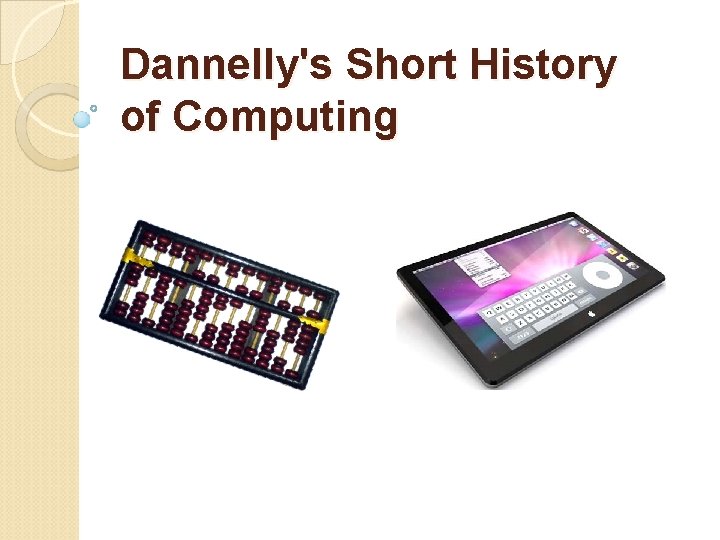 Dannelly's Short History of Computing 