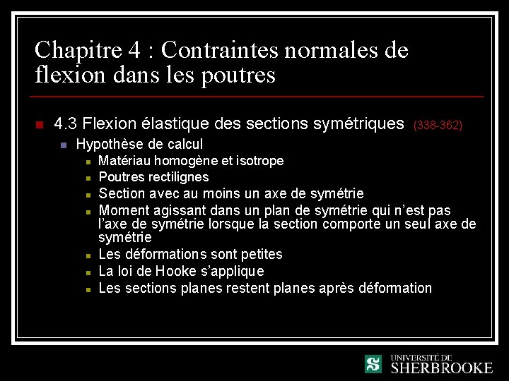 Chapitre 4 : Contraintes normales de flexion dans les poutres n 4. 3 Flexion