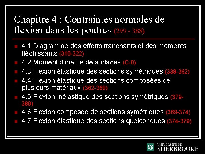 Chapitre 4 : Contraintes normales de flexion dans les poutres (299 - 388) n