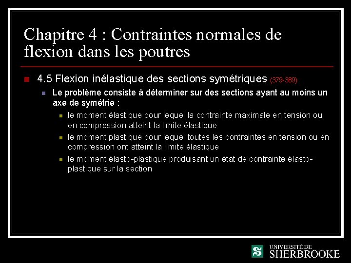 Chapitre 4 : Contraintes normales de flexion dans les poutres n 4. 5 Flexion