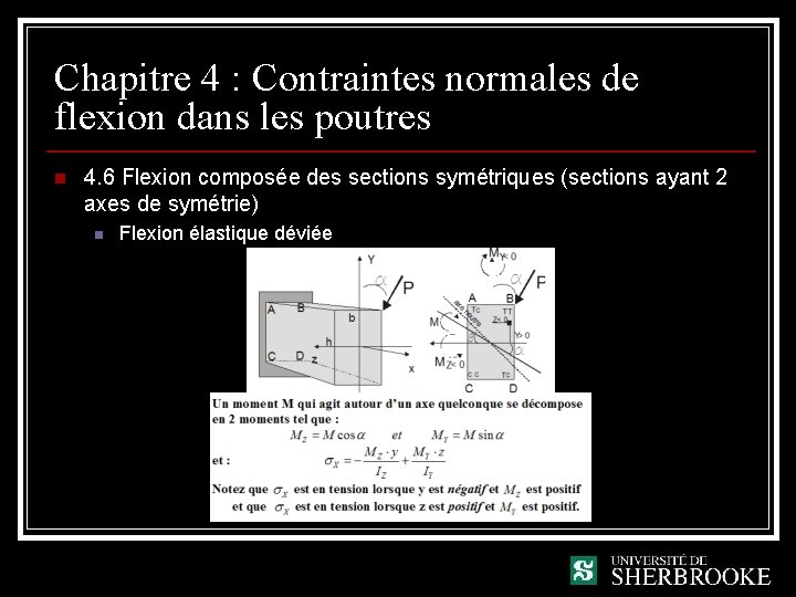 Chapitre 4 : Contraintes normales de flexion dans les poutres n 4. 6 Flexion