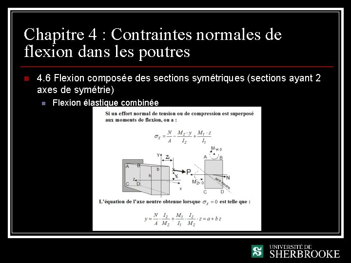 Chapitre 4 : Contraintes normales de flexion dans les poutres n 4. 6 Flexion