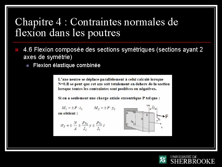 Chapitre 4 : Contraintes normales de flexion dans les poutres n 4. 6 Flexion