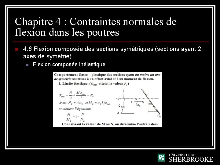 Chapitre 4 : Contraintes normales de flexion dans les poutres n 4. 6 Flexion