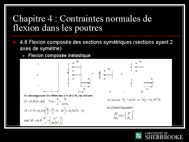 Chapitre 4 : Contraintes normales de flexion dans les poutres n 4. 6 Flexion