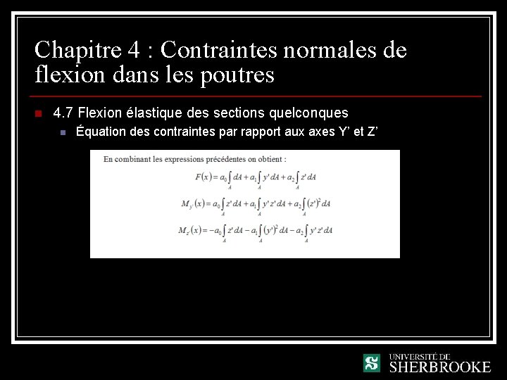 Chapitre 4 : Contraintes normales de flexion dans les poutres n 4. 7 Flexion