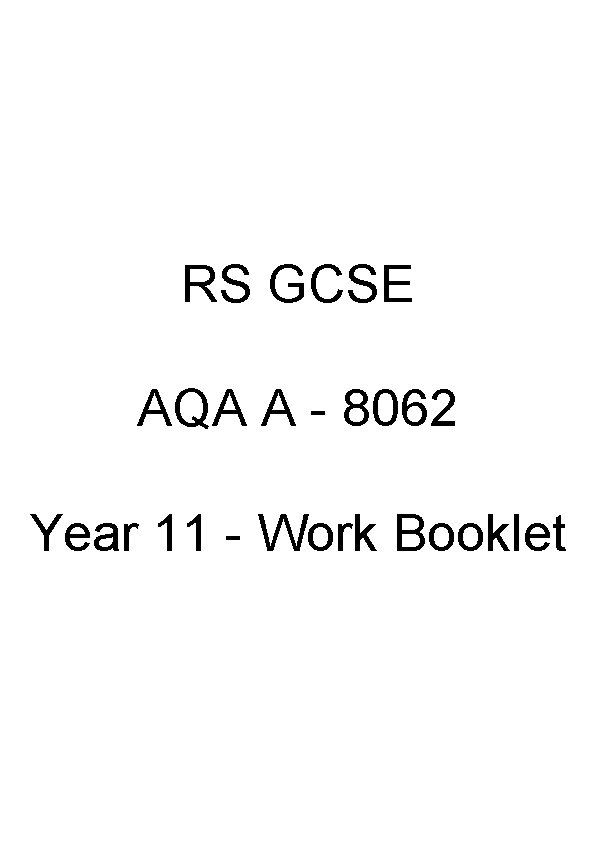 RS GCSE AQA A - 8062 Year 11 - Work Booklet 