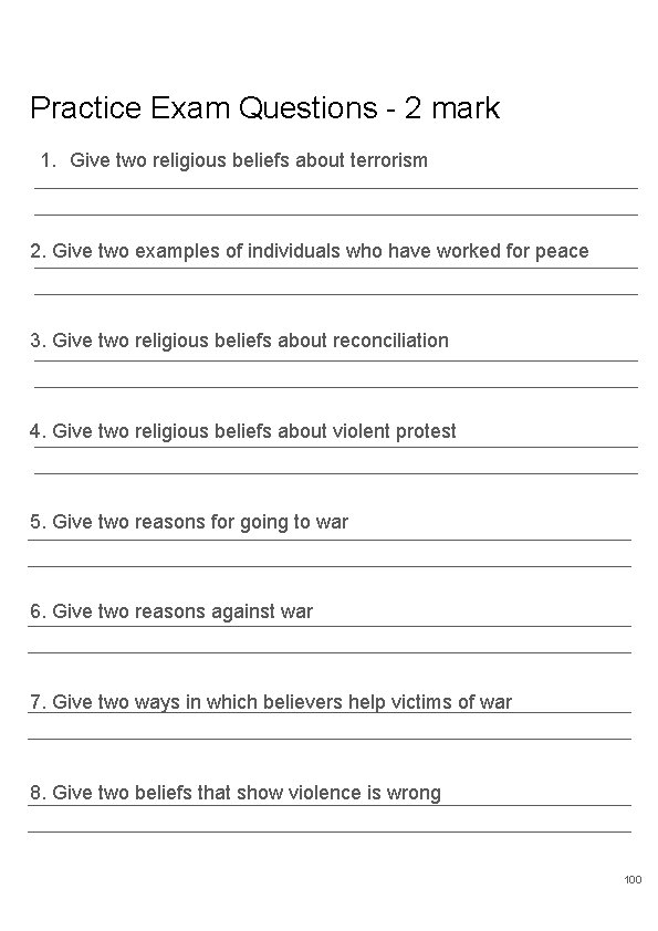 Practice Exam Questions - 2 mark 1. Give two religious beliefs about terrorism 2.