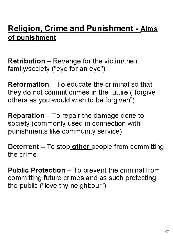 Religion, Crime and Punishment - Aims of punishment Retribution – Revenge for the victim/their