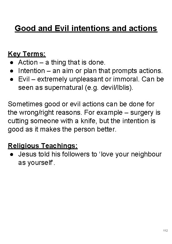 Good and Evil intentions and actions Key Terms: ● Action – a thing that