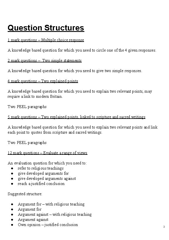 Question Structures 1 mark questions – Multiple choice response A knowledge based question for