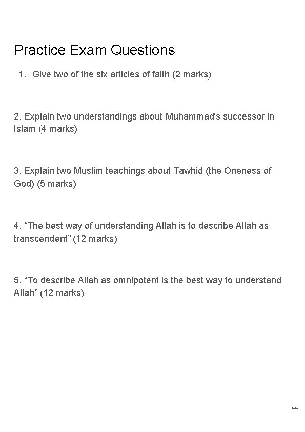 Practice Exam Questions 1. Give two of the six articles of faith (2 marks)