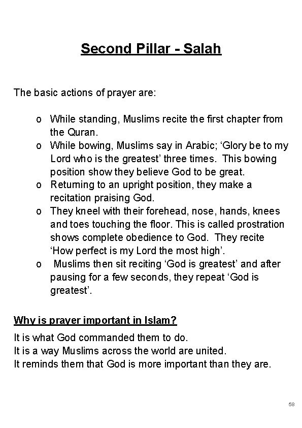 Second Pillar - Salah The basic actions of prayer are: o While standing, Muslims