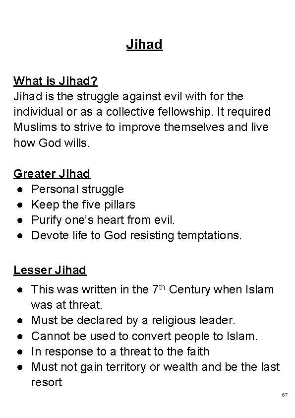 Jihad What is Jihad? Jihad is the struggle against evil with for the individual