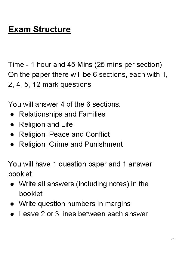 Exam Structure Time - 1 hour and 45 Mins (25 mins per section) On