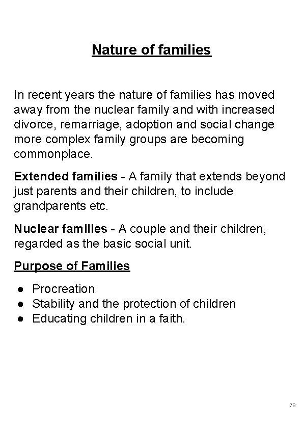 Nature of families In recent years the nature of families has moved away from