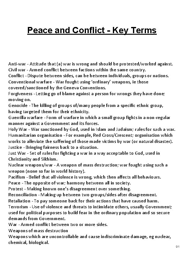 Peace and Conflict - Key Terms Anti-war - Attitude that (a) war is wrong