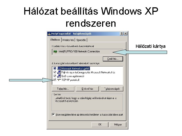 Hálózat beállítás Windows XP rendszeren Hálózati kártya 
