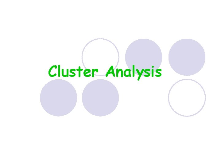 Cluster Analysis 