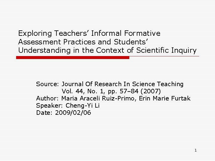 Exploring Teachers’ Informal Formative Assessment Practices and Students’ Understanding in the Context of Scientific