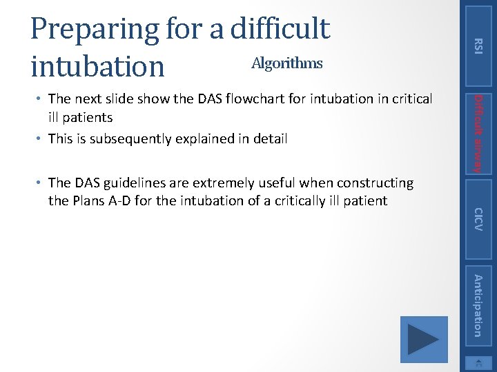 CICV • The DAS guidelines are extremely useful when constructing the Plans A-D for