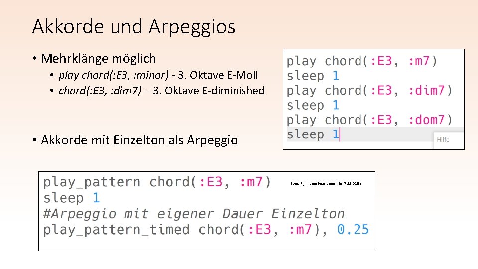 Akkorde und Arpeggios • Mehrklänge möglich • play chord(: E 3, : minor) - Akkorde und Arpeggios • Mehrklänge möglich • play chord(: E 3, : minor) -