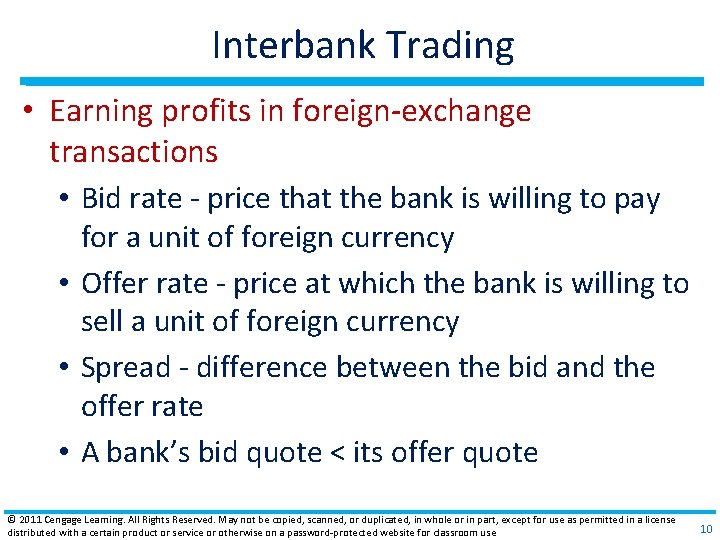 Interbank Trading • Earning profits in foreign‐exchange transactions • Bid rate ‐ price that