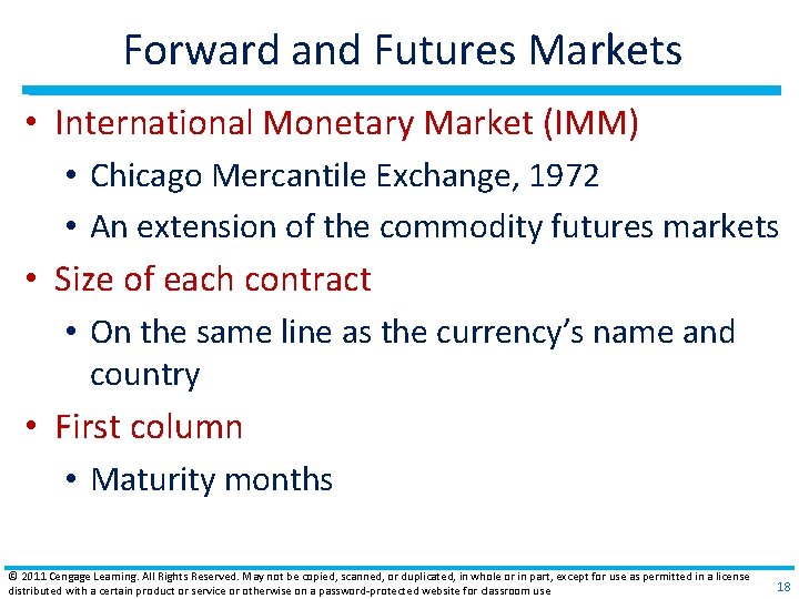 Forward and Futures Markets • International Monetary Market (IMM) • Chicago Mercantile Exchange, 1972