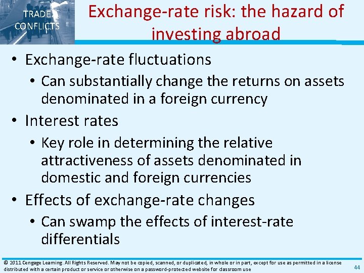 TRADE CONFLICTS Exchange‐rate risk: the hazard of investing abroad • Exchange‐rate fluctuations • Can