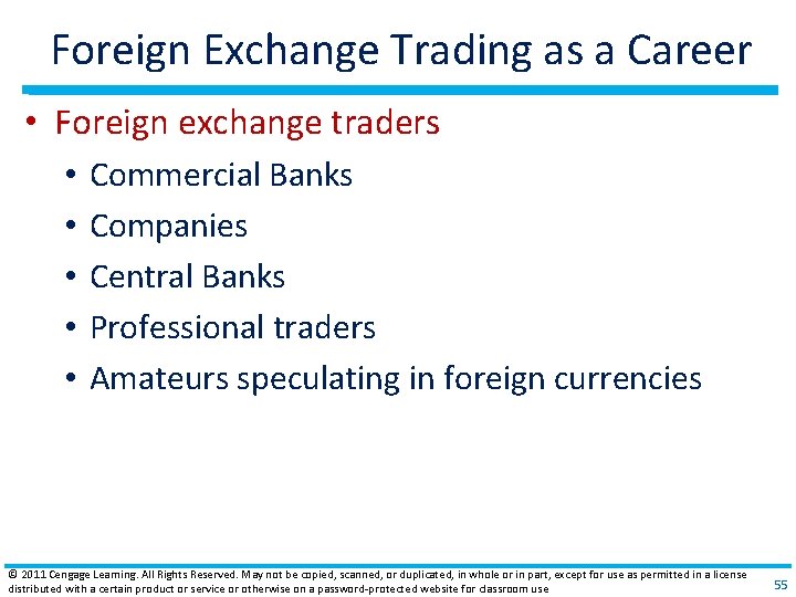 Foreign Exchange Trading as a Career • Foreign exchange traders • • • Commercial